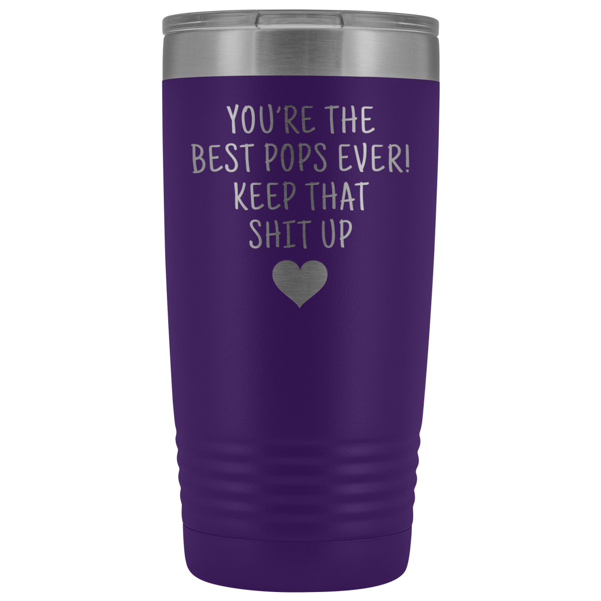 Best Gift for Pops: Best Pops Ever! Insulated Tumbler | Pops Travel Mug $29.99 | Purple Tumblers