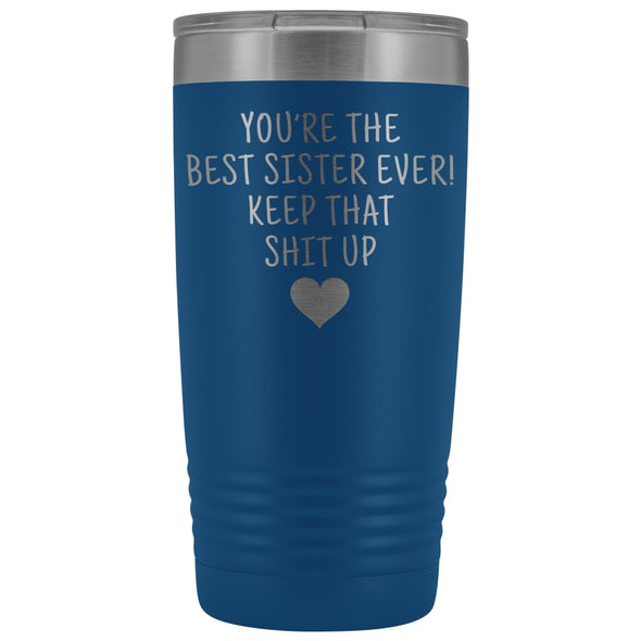 Best Gift for Sister: Travel Mug Best Sister Ever! Vacuum Tumbler | Sister Gift Idea $29.99 | Blue Tumblers