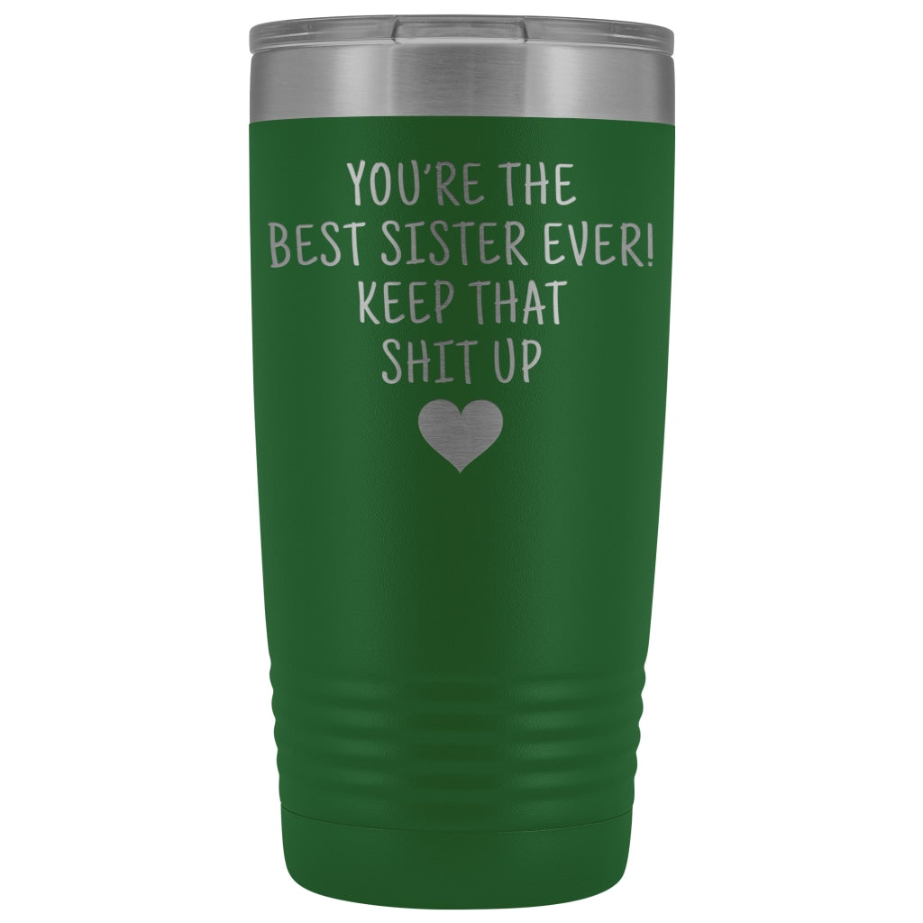 Best Gift for Sister: Travel Mug Best Sister Ever! Vacuum Tumbler | Sister Gift Idea $29.99 | Green Tumblers