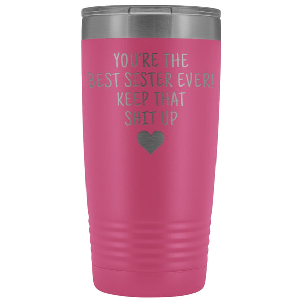 Best Gift for Sister: Travel Mug Best Sister Ever! Vacuum Tumbler | Sister Gift Idea $29.99 | Pink Tumblers