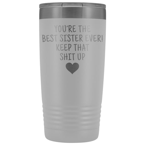 Best Gift for Sister: Travel Mug Best Sister Ever! Vacuum Tumbler | Sister Gift Idea $29.99 | White Tumblers