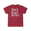 Best Gigi Ever T-Shirt Gift for Gigi Tee Mothers Day Gift Gigi Birthday Gift Christmas Gift New Gigi Gift Unisex Fit Shirt $19.99 | Cardinal
