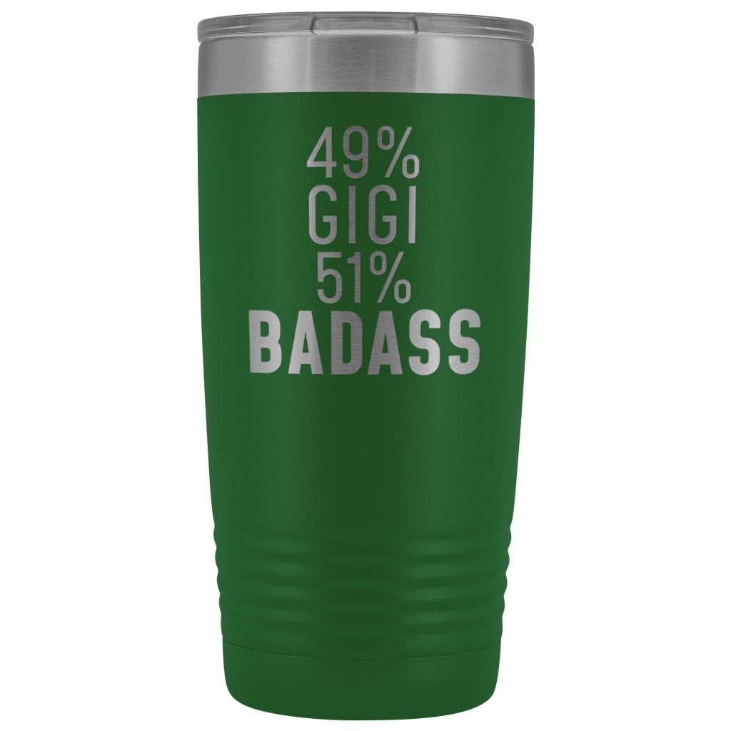 Best Gigi Gift: 49% Gigi 51% Badass Insulated Tumbler 20oz $29.99 | Green Tumblers