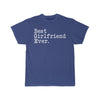Best Girlfriend Ever T-Shirt Girlfriend Anniversary Gift for Her Tee Birthday Gift Girlfriend Christmas Gift Unisex Shirt $19.99 | Royal / S