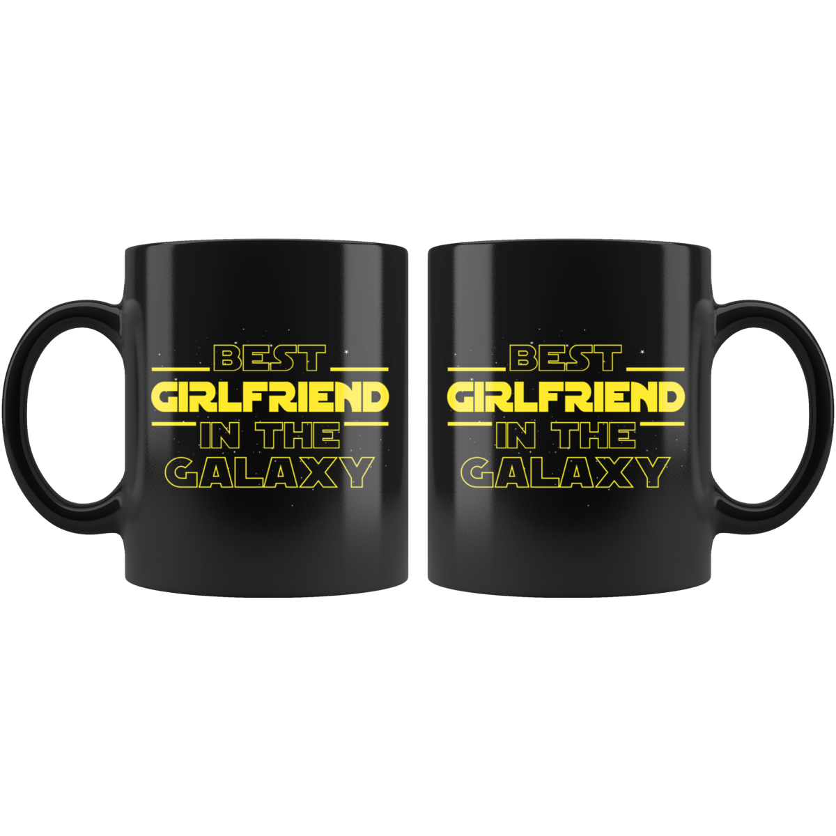 Best Girlfriend In The Galaxy Coffee Mug Black 11oz Gifts for Girlfriend $19.99 | Drinkware
