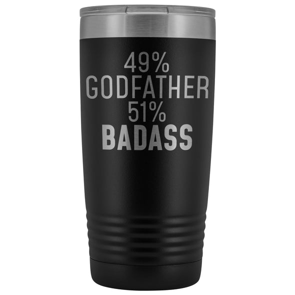 Best Godfather Gift: 49% Godfather 51% Badass Insulated Tumbler 20oz $29.99 | Black Tumblers