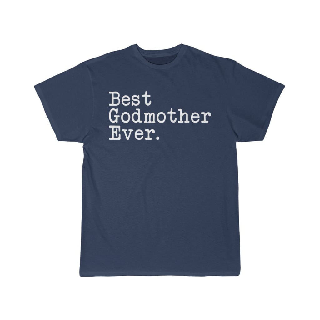 Best Godmother Ever T-Shirt Mothers Day Gift for Godmother Tee Birthday Gift Godmother Christmas Gift New Godmother Gift Unisex Shirt $19.99