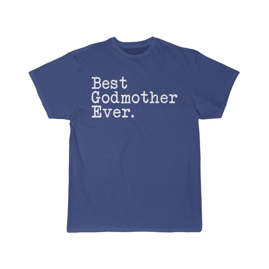 Best Godmother Ever T-Shirt Mothers Day Gift for Godmother Tee Birthday Gift Godmother Christmas Gift New Godmother Gift Unisex Shirt $19.99