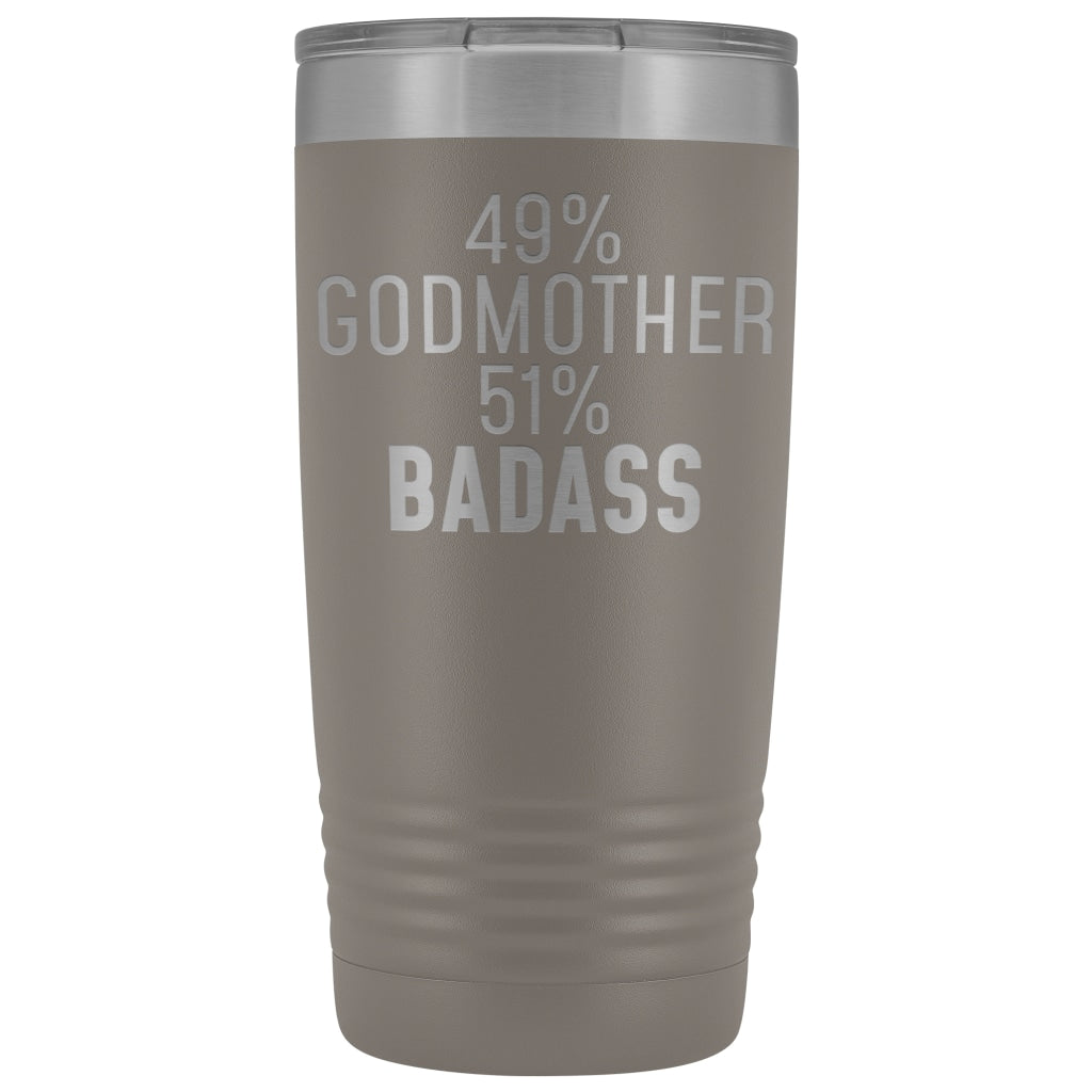 Best Godmother Gift: 49% Godmother 51% Badass Insulated Tumbler 20oz $29.99 | Pewter Tumblers