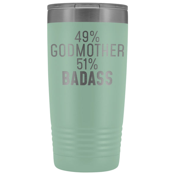 Best Godmother Gift: 49% Godmother 51% Badass Insulated Tumbler 20oz $29.99 | Teal Tumblers