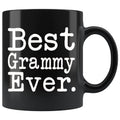 Best Grammy Ever Gift Unique Grammy Mug Mothers Day Gift for Grammy Grandma Birthday Christmas Grammy Coffee Mug Tea Cup Black $19.99 | 11oz