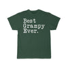 Best Grampy Ever T-Shirt Fathers Day Gift for Grampy Tee Birthday Gift Grampy Christmas Gift New Grampy Gift Unisex Shirt $19.99 | Forest /