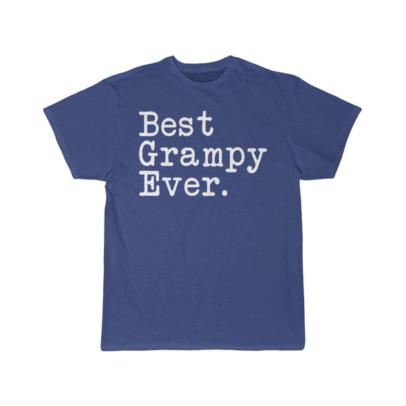Best Grampy Ever T-Shirt Fathers Day Gift for Grampy Tee Birthday Gift Grampy Christmas Gift New Grampy Gift Unisex Shirt $19.99 | Royal / S