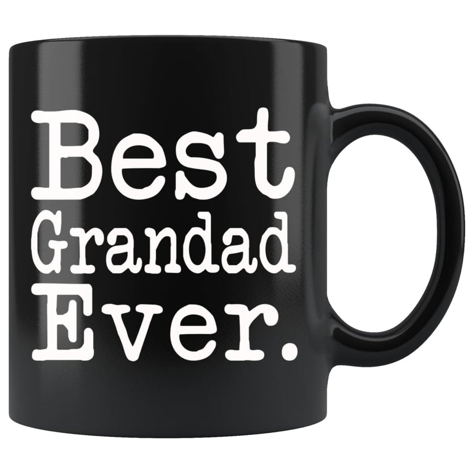 Best Grandad Ever Gift Unique Grandad Mug Father's Day Gift for Grandad Grandpa Birthday Grandfather Christmas Grandad Coffee Mug Tea Cup Black