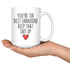 Best Granddad Gifts Funny Granddad Gifts Youre The Best Granddad Keep That Shit Up Coffee Mug 11 oz or 15 oz White Tea Cup $18.99 |