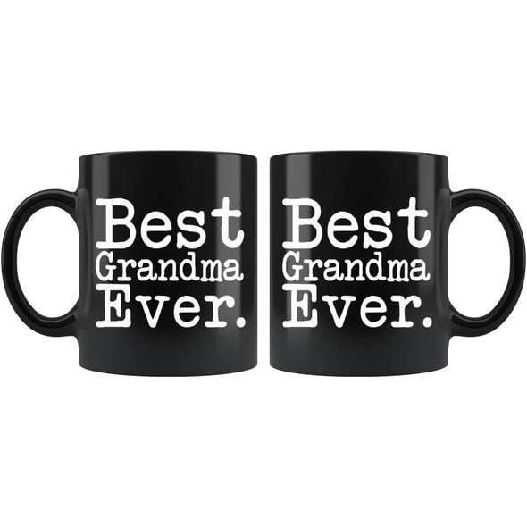 Best Grandma Ever Gift Unique Grandma Mug Mothers Day Gift for Grandma Best Birthday Gift Christmas Grandma Coffee Mug Tea Cup Black $19.99