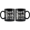 Best Mama Ever Gift Unique Mama Mug Mothers Day Gift for Mama Mom Birthday Gift Christmas Mama Coffee Mug Tea Cup Black $19.99 | Drinkware
