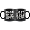 Best Mimi Ever Gift Unique Mimi Mug Mothers Day Gift for Mimi Grandma Birthday Christmas Mimi Coffee Mug Tea Cup Black $19.99 | Drinkware