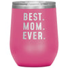 Best Mom Ever Portable Wine Tumbler 12oz Mother’s Day Gift for Mom Stainless Steel Vacuum Insulated Wine Glass with Lid $29.99 | Pink Wine 