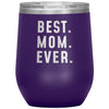 Best Mom Ever Portable Wine Tumbler 12oz Mother’s Day Gift for Mom Stainless Steel Vacuum Insulated Wine Glass with Lid $29.99 | Purple Wine