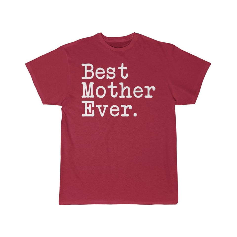 Best Mother Ever T-Shirt Mother's Day Gift for Mother Tee Birthday Gift Mother Christmas Gift New Mother Gift Unisex Shirt