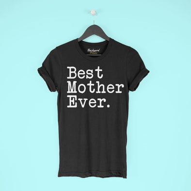 Best Mother Ever T-Shirt Mothers Day Gift for Mother Tee Birthday Gift Mother Christmas Gift New Mother Gift Unisex Shirt $19.99 | T-Shirt