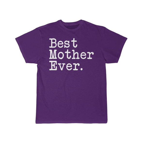 Best Mother Ever T-Shirt Mothers Day Gift for Mother Tee Birthday Gift Mother Christmas Gift New Mother Gift Unisex Shirt $19.99 | Purple /