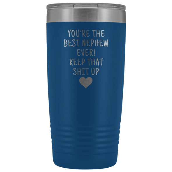 Best Nephew Gift: Travel Mug Best Nephew Ever! Vacuum Tumbler | Gift for Nephew $29.99 | Blue Tumblers