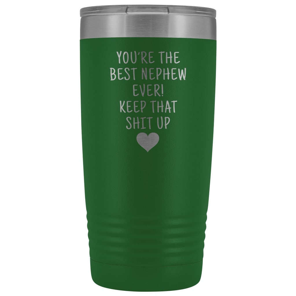Best Nephew Gift: Travel Mug Best Nephew Ever! Vacuum Tumbler | Gift for Nephew $29.99 | Green Tumblers