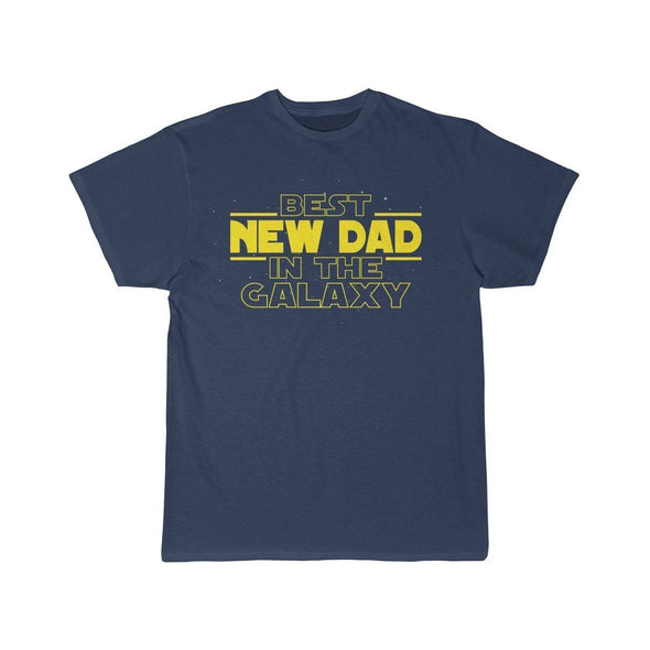 Best New Dad In The Galaxy T-Shirt $14.99 | Athletic Navy / S T-Shirt