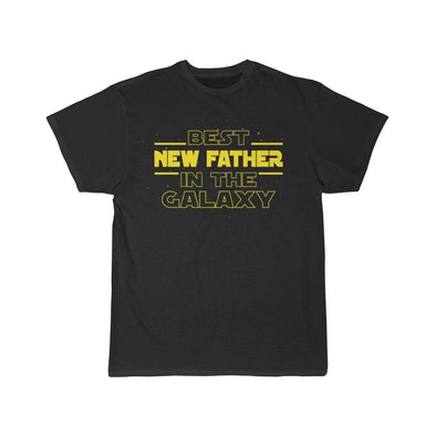 Best New Father In The Galaxy T-Shirt $16.99 | Black / L T-Shirt