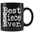 Best Niece Ever Gift Unique Niece Mug High School Graduation Gift for Niece Favorite Niece Gift Birthday Christmas Niece Coffee Mug Tea Cup