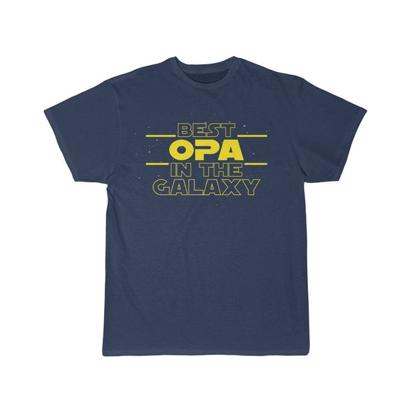 Best Opa In The Galaxy T-Shirt $14.99 | Athletic Navy / S T-Shirt