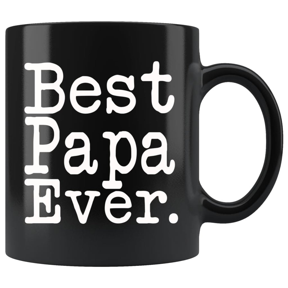 Best Papa Ever Gift Unique Papa Mug Father's Day Gift for Papa Dad Birthday Gift Christmas Papa Coffee Mug Tea Cup Black