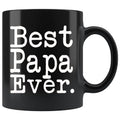 Best Papa Ever Gift Unique Papa Mug Fathers Day Gift for Papa Dad Birthday Gift Christmas Papa Coffee Mug Tea Cup Black $19.99 | 11oz -