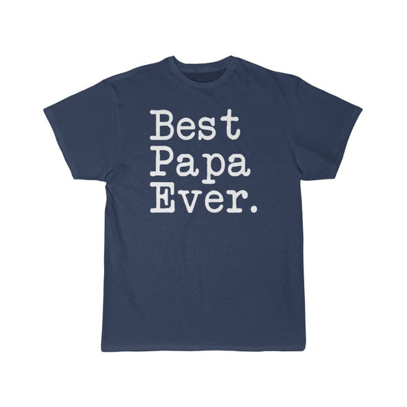 Best Papa Ever T-Shirt Fathers Day Gift for Dad Tee Birthday Gift Christmas Gift New Papa Gift Unisex Shirt $19.99 | Athletic Navy / S
