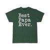 Best Papa Ever T-Shirt Fathers Day Gift for Dad Tee Birthday Gift Christmas Gift New Papa Gift Unisex Shirt $19.99 | Forest / S T-Shirt
