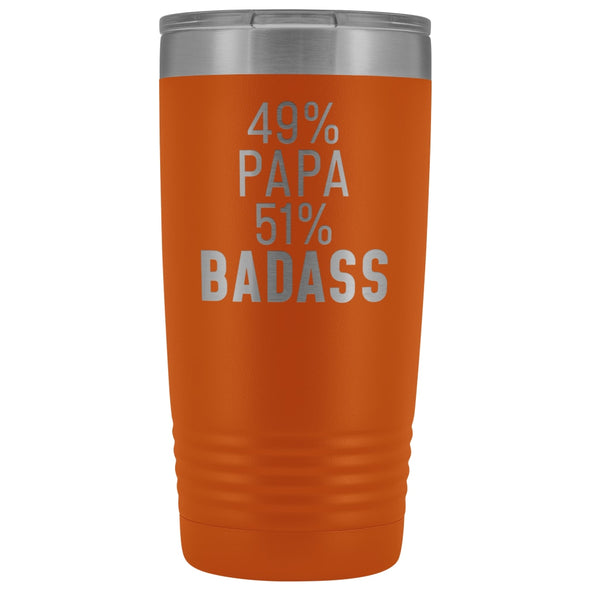 Best Papa Gift: 49% Papa 51% Badass Insulated Tumbler 20oz $29.99 | Orange Tumblers