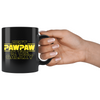 Best Pawpaw In The Galaxy Coffee Mug Black 11oz Gifts for Pawpaw $19.99 | Drinkware