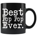 Best Pop Pop Ever Gift Unique Pop Pop Mug Fathers Day Gift for Pop Pop Grandpa Grandfather Birthday Christmas Pop Pop Coffee Mug Tea Cup