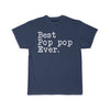 Best Pop Pop Ever T-Shirt Fathers Day Gift for Pop Pop Tee Birthday Gift Christmas Gift New Dad Gift Unisex Shirt $19.99 | Athletic Navy / S