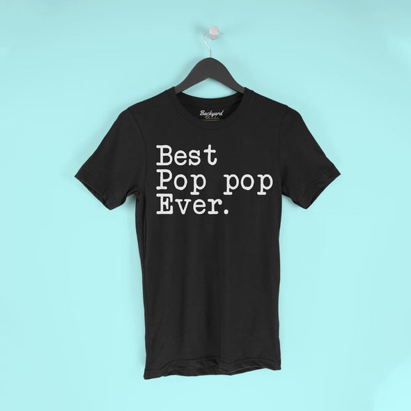 Best Pop Pop Ever T-Shirt Fathers Day Gift for Pop Pop Tee Birthday Gift Christmas Gift New Dad Gift Unisex Shirt $19.99 | T-Shirt