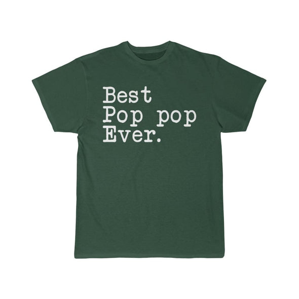 Best Pop Pop Ever T-Shirt Fathers Day Gift for Pop Pop Tee Birthday Gift Christmas Gift New Dad Gift Unisex Shirt $19.99 | Forest / S