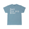Best Pop Pop Ever T-Shirt Fathers Day Gift for Pop Pop Tee Birthday Gift Christmas Gift New Dad Gift Unisex Shirt $19.99 | Sky Blue / S