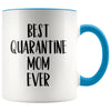 Best Quarantine Mom Ever Mug Mother’s Day Gift from Daughter Coffee Mug Tea Cup 11oz $14.99 | Blue Drinkware