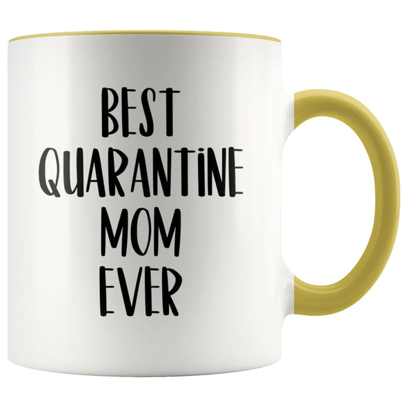 Best Quarantine Mom Ever Mug Mother’s Day Gift from Daughter Coffee Mug Tea Cup 11oz $14.99 | Yellow Drinkware