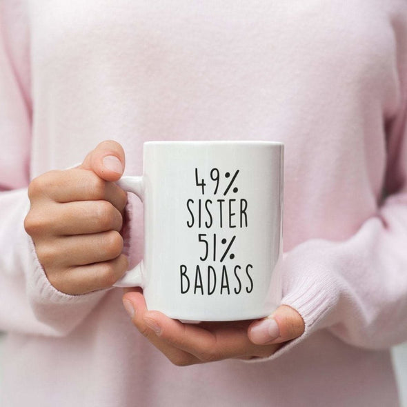 Best Sister Gift: 49% Sister 51% Badass Coffee Mug | Gift for Sister $19.99 | Drinkware