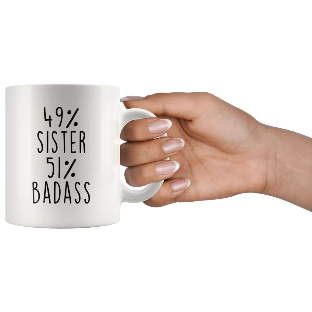 49% Sister 51% Badass Coffee Mug - BackyardPeaks