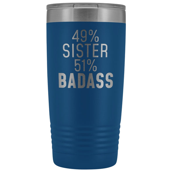 Best Sister Gift: 49% Sister 51% Badass Insulated Tumbler 20oz $29.99 | Blue Tumblers
