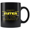Best Sister In The Galaxy Coffee Mug Black 11oz Gifts for Sister $19.99 | 11oz - Black Drinkware
